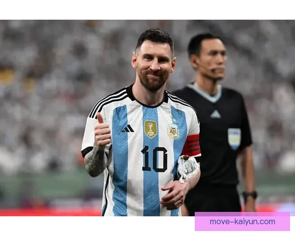 梅西在阿根廷国家队近期表现稳健，持续提升球队进攻效率